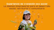 Transiciones ecosociales: Alianzas para el desarrollo social, territorial y comunitario (Cauca, Colombia)